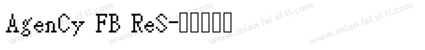 AgenCy FB ReS字体转换